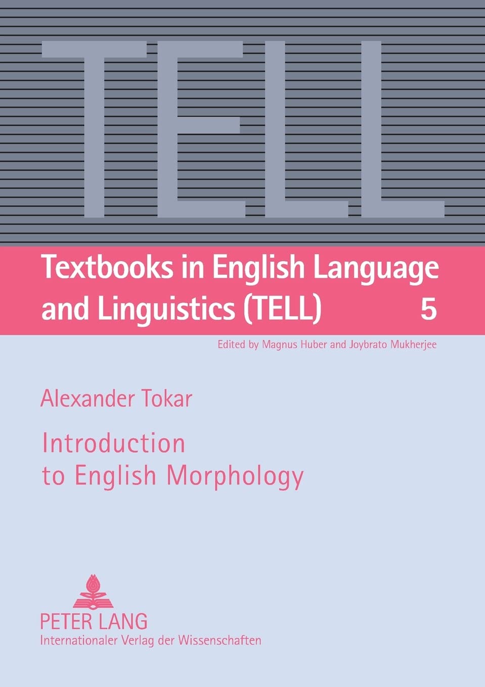 Introduction To English Morphology (Textbooks In English Language And Linguistics (Tell)),New