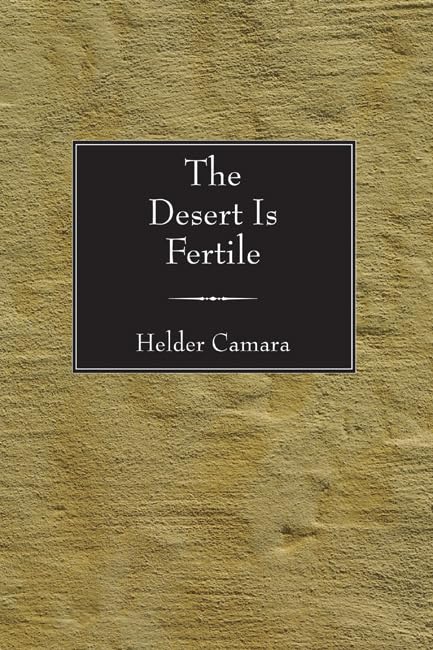 The Desert Is Fertile