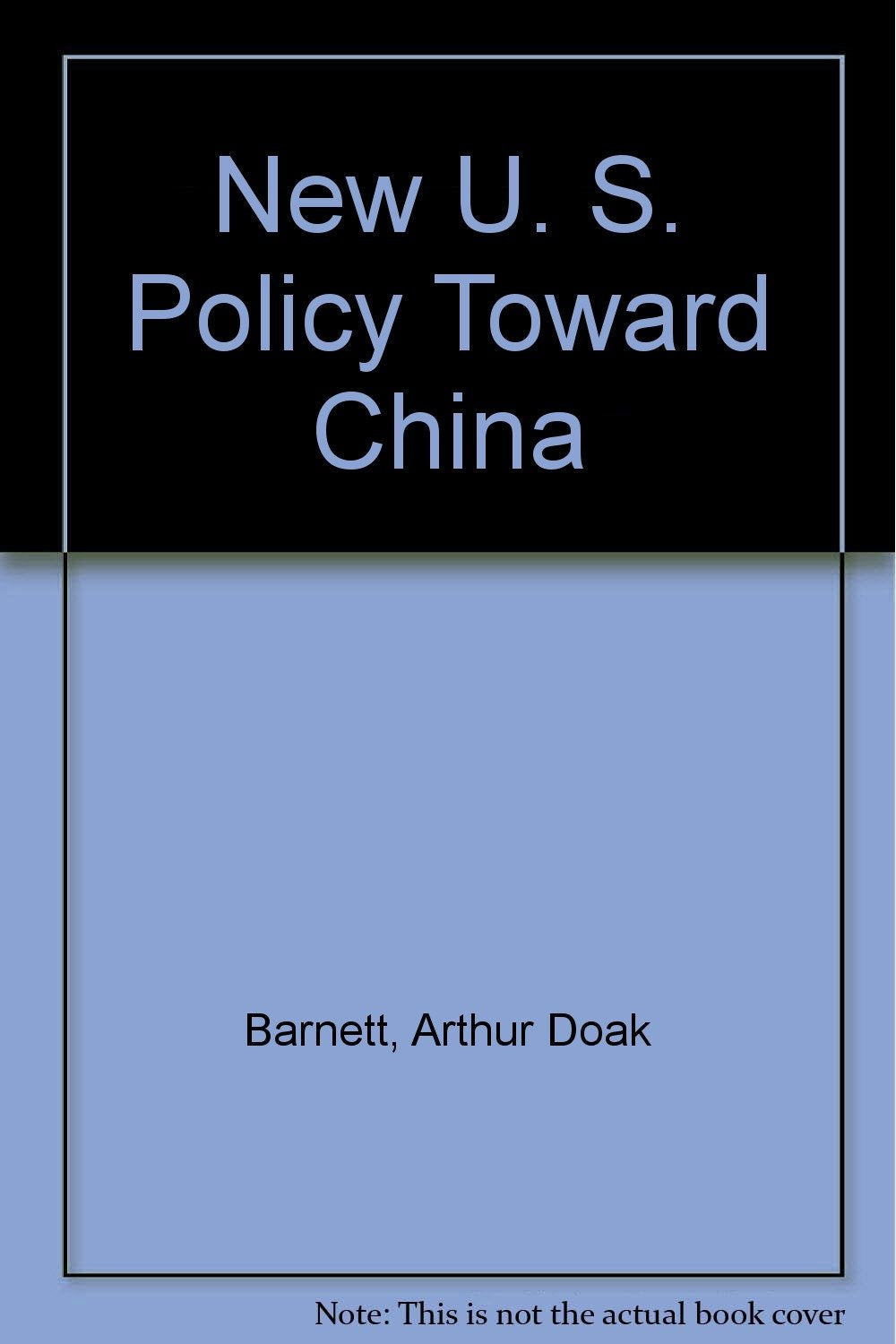 New U. S. Policy Toward China,Used