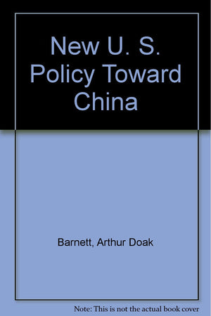 New U. S. Policy Toward China,Used