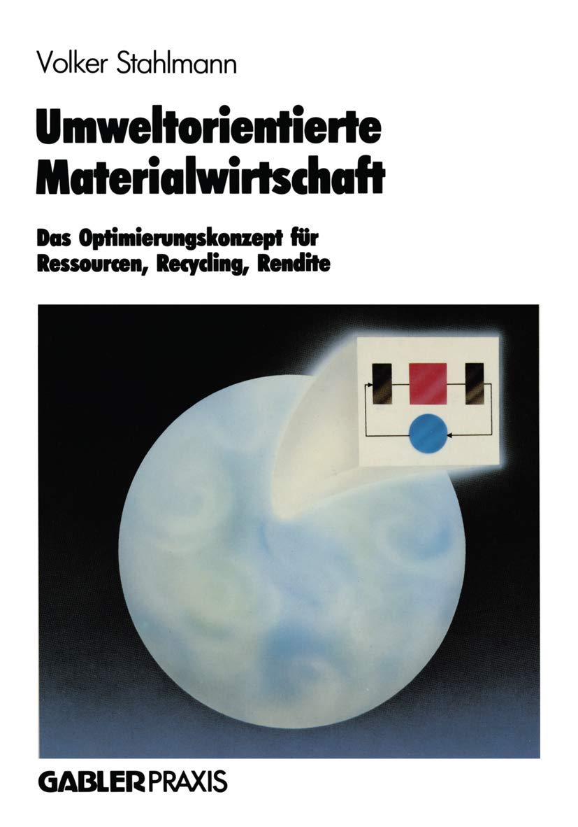 Umweltorientierte Materialwirtschaft: Das Optimierungskonzept fr Ressourcen, Recycling, Rendite (German Edition),Used