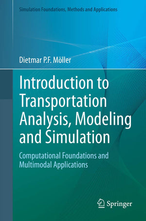 Introduction to Transportation Analysis, Modeling and Simulation: Computational Foundations and Multimodal Applications (Simulat,Used