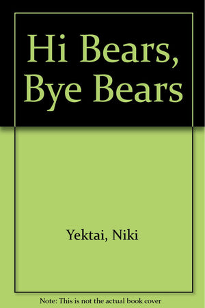 Hi Bears, Bye Bears,Used