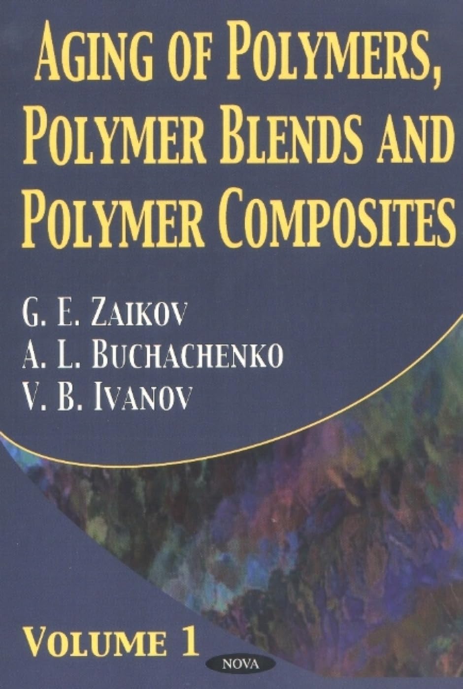 Aging of Polymers, Polymer Blends and Polymer Composites,Used