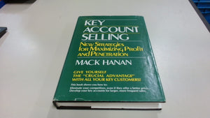 Key account selling: New strategies for maximizing profit and penetration,Used