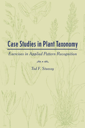 Case Studies in Plant Taxonomy,New