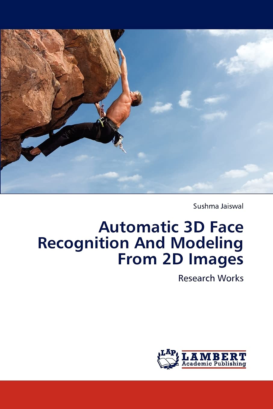Automatic 3D Face Recognition And Modeling From 2D Images: Research Works,Used