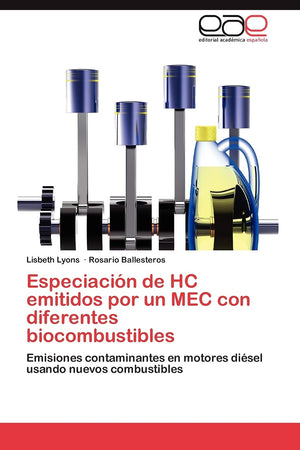 Especiacin de HC emitidos por un MEC con diferentes biocombustibles: Emisiones contaminantes en motores disel usando nuevos ,Used