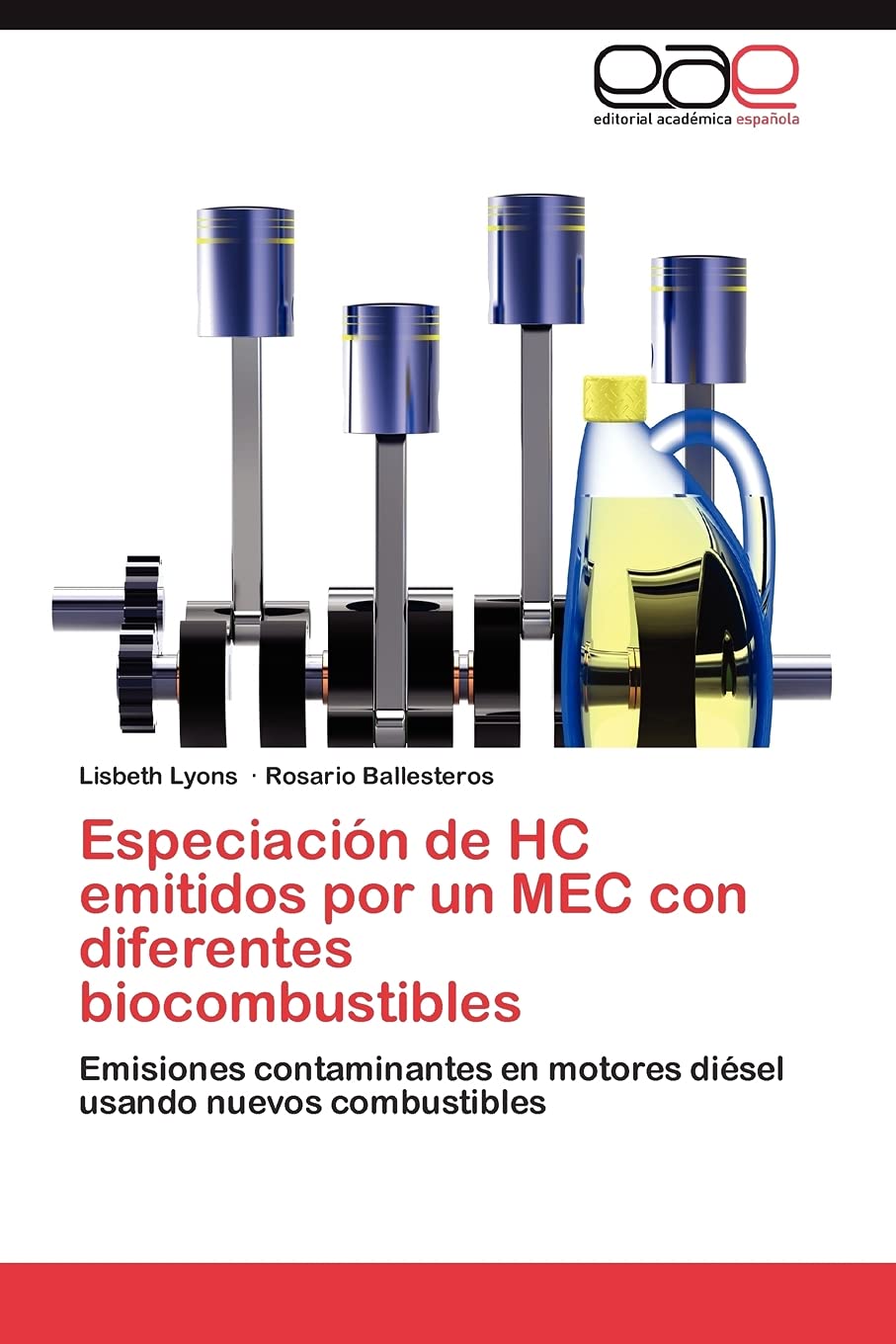 Especiacin de HC emitidos por un MEC con diferentes biocombustibles: Emisiones contaminantes en motores disel usando nuevos ,Used