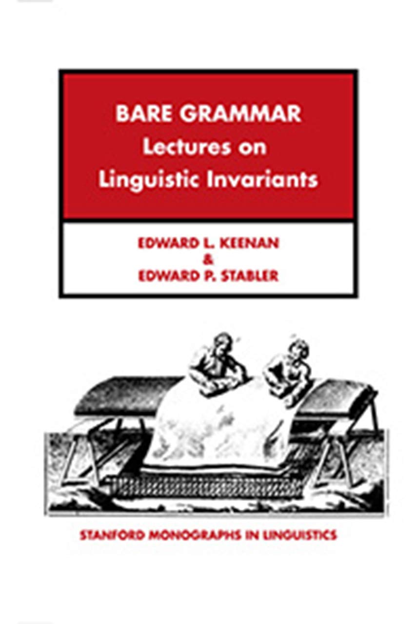 Bare Grammar: A Study of Language Invariants (Stanford Monographs in Linguistics),Used