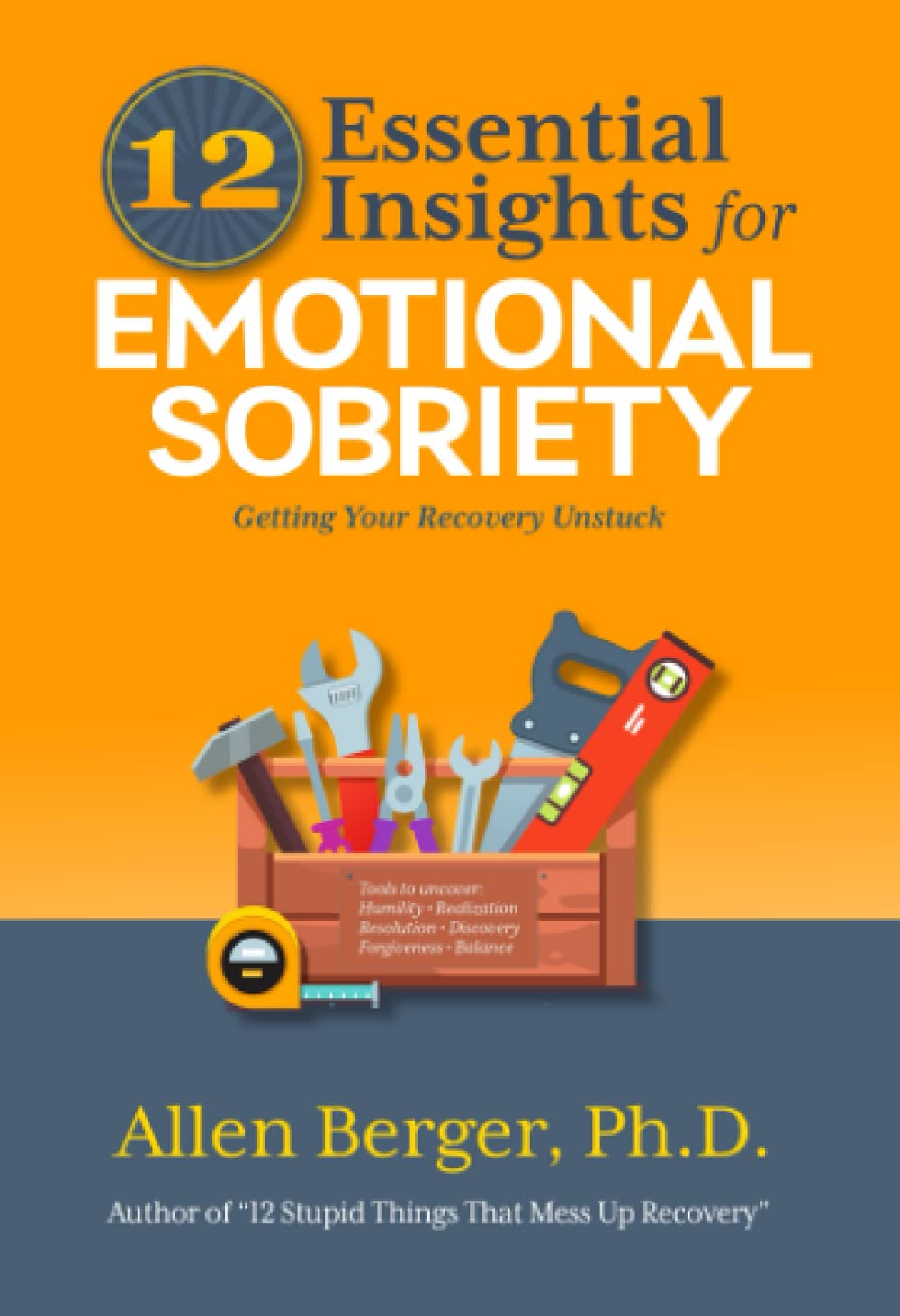 12 Essential Insights for Emotional Sobriety: Getting Your Recovery Unstuck (12 Series),Used