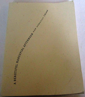A Beautiful Marsupial Afternoon: New (Soma)tics,Used