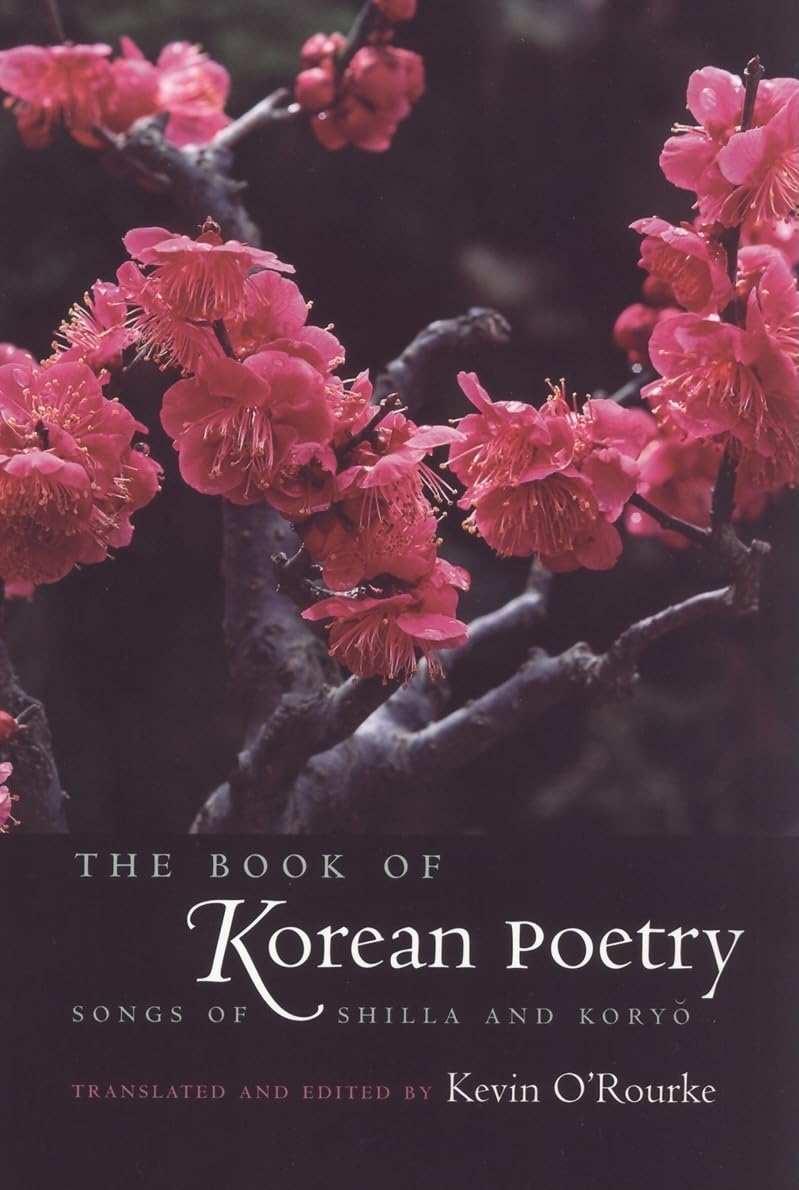The Book of Korean Poetry: Songs of Shilla and Koryo,Used
