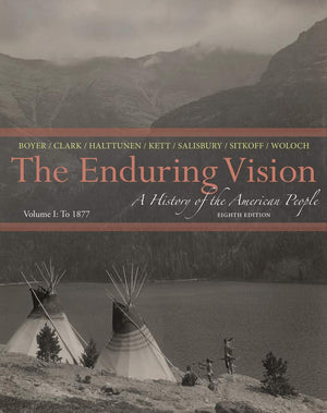 The Enduring Vision: A History Of The American People, Volume I: To 1877-used