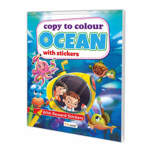 Copy To Colour Ocean With Stickers Book For Kids (Ages 3-12) : Kids Colouring Book, Early Learning Colouring Books, Copy To Colour Book With Stickers.