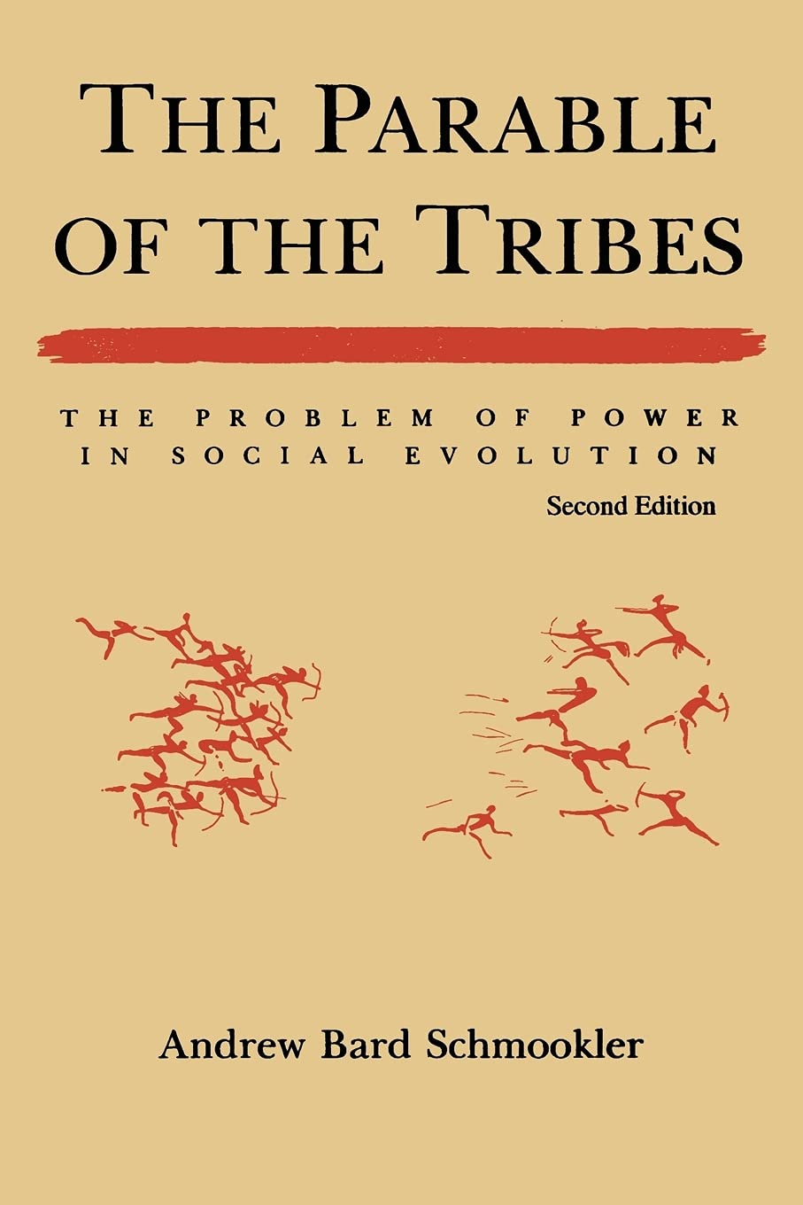 The Parable of the Tribes: The Problem of Power in Social Evolution,Used