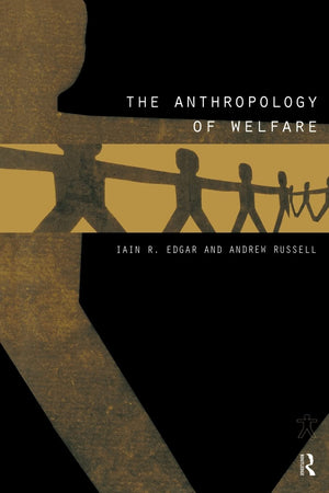 The Anthropology Of Welfare,Used