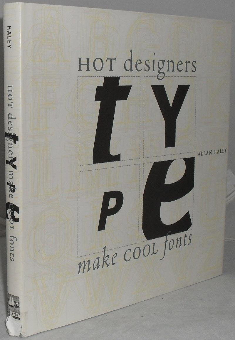 Type: Hot Designers Make Cool Fonts,Used