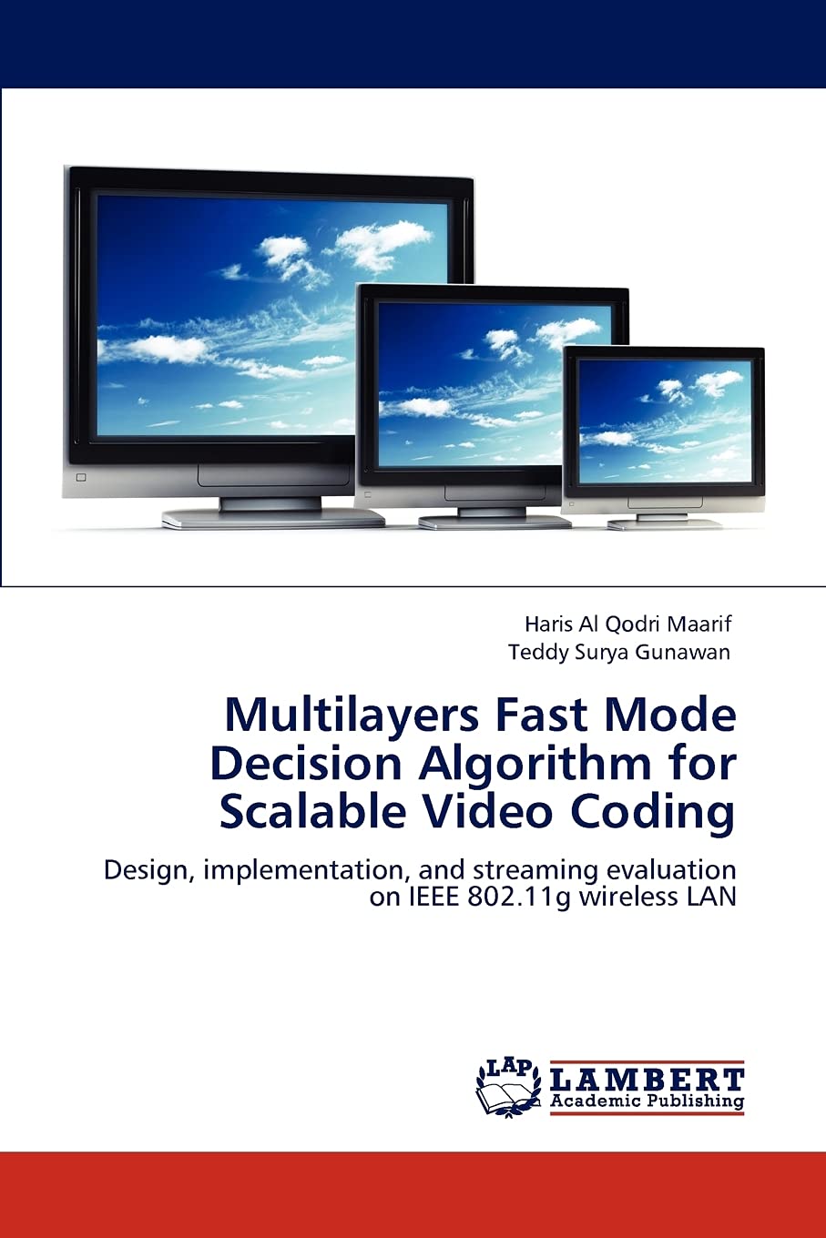 Multilayers Fast Mode Decision Algorithm for Scalable Video Coding: Design, implementation, and streaming evaluation on IEEE 802,Used