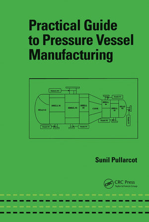 Practical Guide to Pressure Vessel Manufacturing (Mechanical Engineering),Used