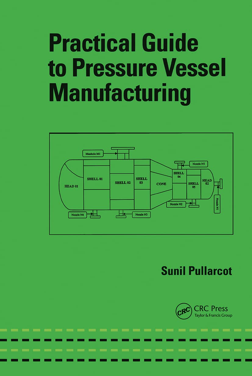 Practical Guide to Pressure Vessel Manufacturing (Mechanical Engineering),Used