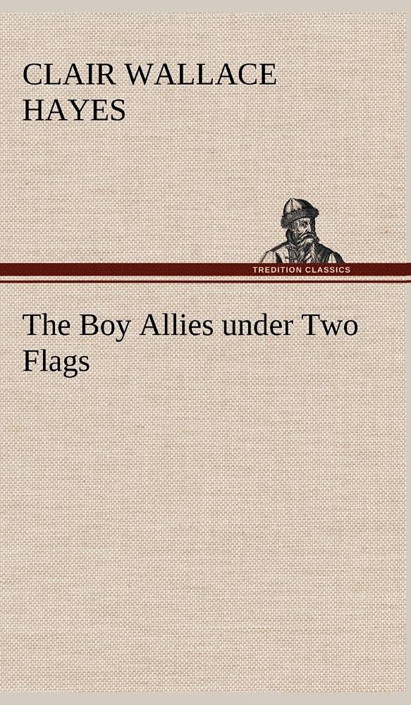 The Boy Allies under Two Flags,Used