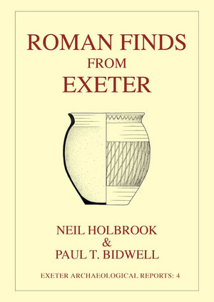Roman Finds From Exeter (Exeter Archaeological Reports),Used