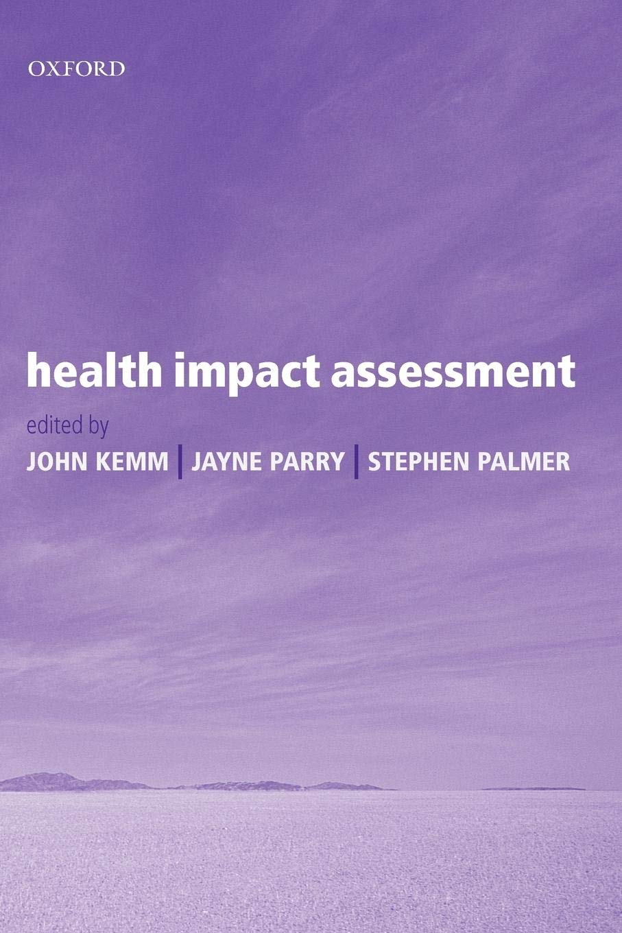Health Impact Assessment: Concepts, Theory, Techniques and Applications,Used