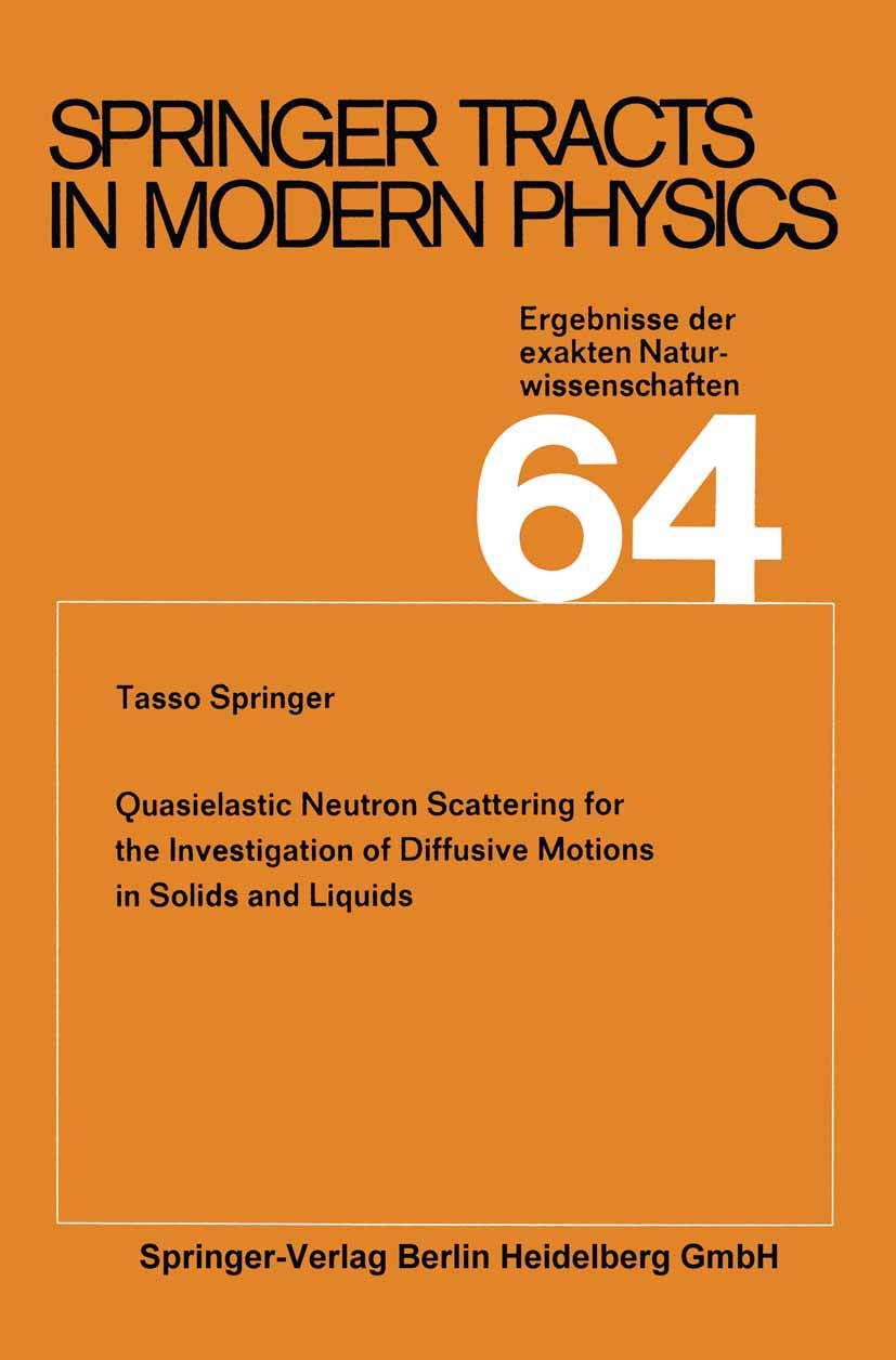 Quasielastic Neutron Scattering for the Investigation of Diffusive Motions in Solids and Liquids (Springer Tracts in Modern Phys,Used