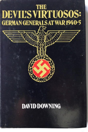 The Devils Virtuosos: German Generals At War, 19405-used