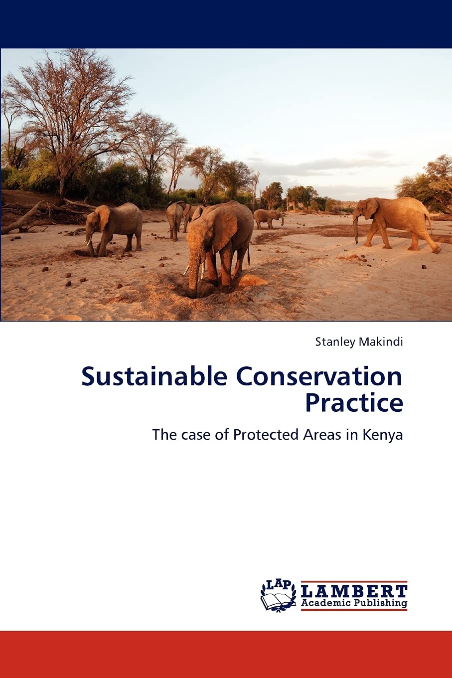 Sustainable Conservation Practice: The case of Protected Areas in Kenya,Used