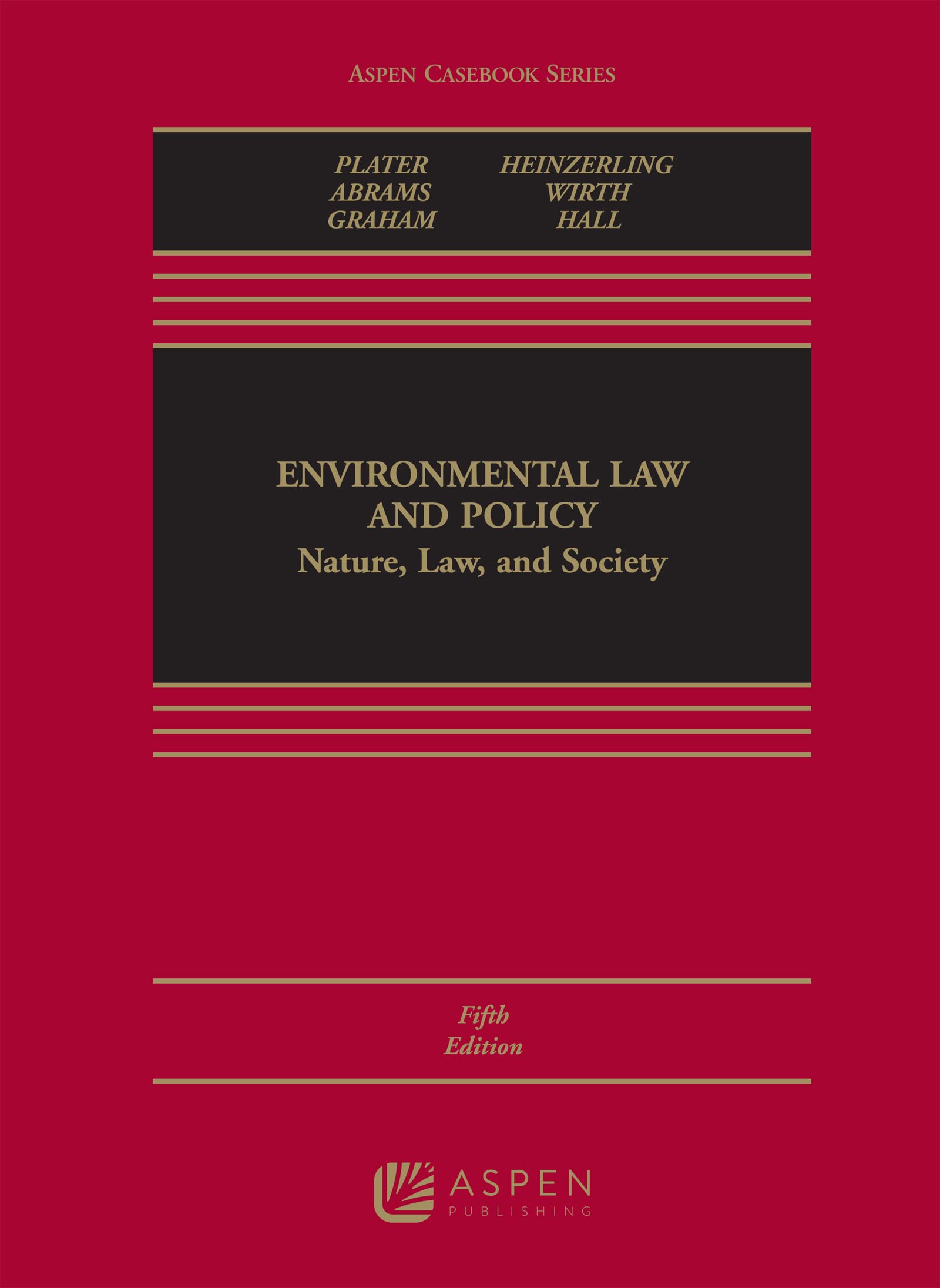 Environment, Law and Policy: Nature, Law, and Society (Aspen Casebook),Used