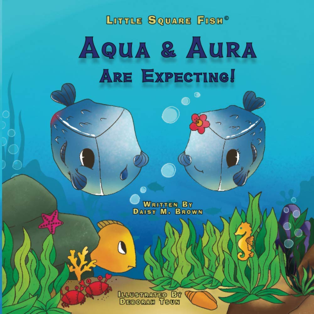 Little Square Fish Aqua & Aura Are Expecting! (Little Square Fish Books),Used
