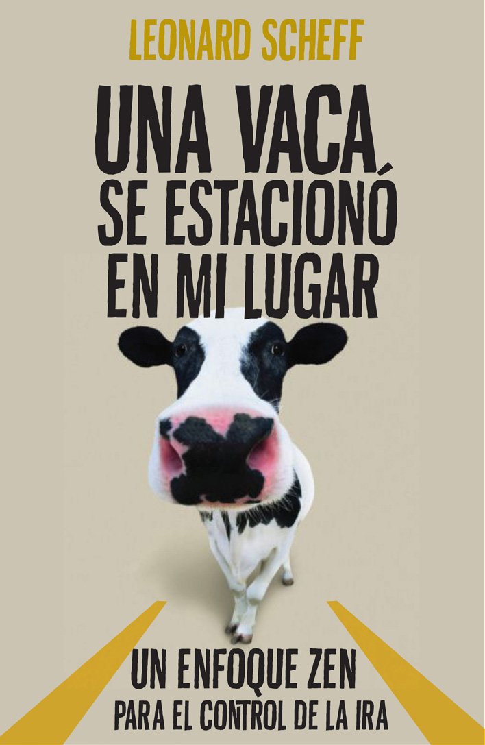Una Vaca Se Estacion En Mi Lugar (Spanish Edition)