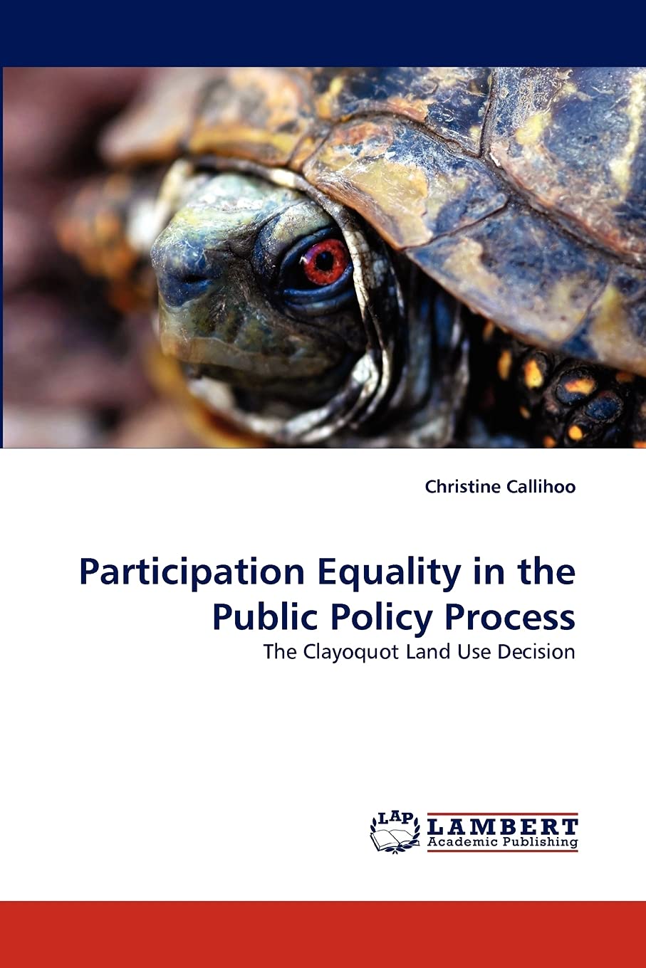 Participation Equality in the Public Policy Process: The Clayoquot Land Use Decision,Used
