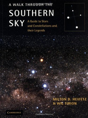 A Walk through the Southern Sky: A Guide to Stars and Constellations and their Legends