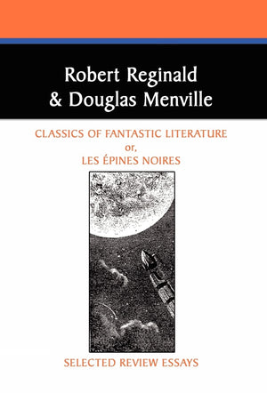 Classics Of Fantastic Literature: Selected Review Essays (Borgo Literary Guides,),New