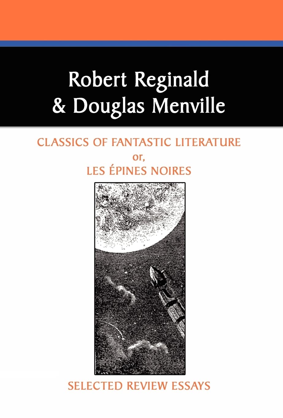 Classics Of Fantastic Literature: Selected Review Essays (Borgo Literary Guides,),New