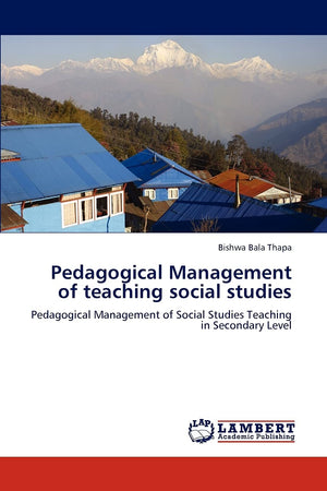 Pedagogical Management of teaching social studies: Pedagogical Management of Social Studies Teaching in Secondary Level,Used