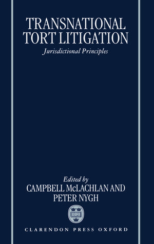 Transnational Tort Litigation: Jurisdictional Principles,Used