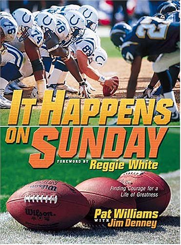 It Happens On Sunday: Finding Courage For A Life Of Greatness,Used