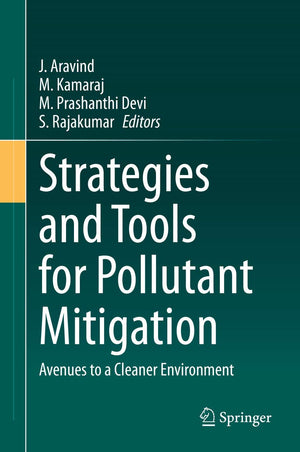 Strategies and Tools for Pollutant Mitigation: Avenues to a Cleaner Environment,Used