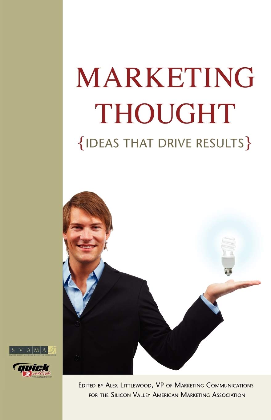 Marketing Thought: Tools, Tactics and Strategies That Drive Results,Used