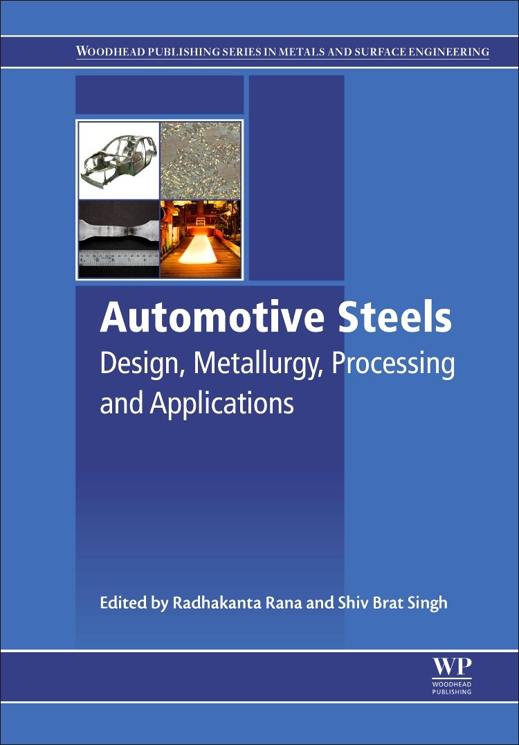 Automotive Steels: Design, Metallurgy, Processing and Applications,Used