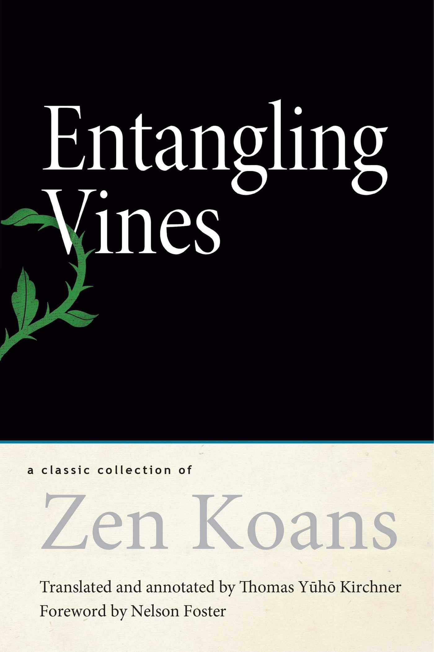 Entangling Vines: A Classic Collection of Zen Koans,Used