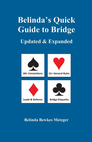 Belinda'S Quick Guide To Bridge: Updated & Expanded