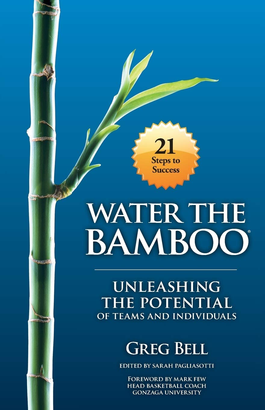 Water The Bamboo: Unleashing The Potential Of Teams And Individuals,Used
