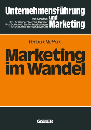 Marketing im Wandel (Schriftenreihe Unternehmensfhrung und Marketing, 13) (German Edition),Used