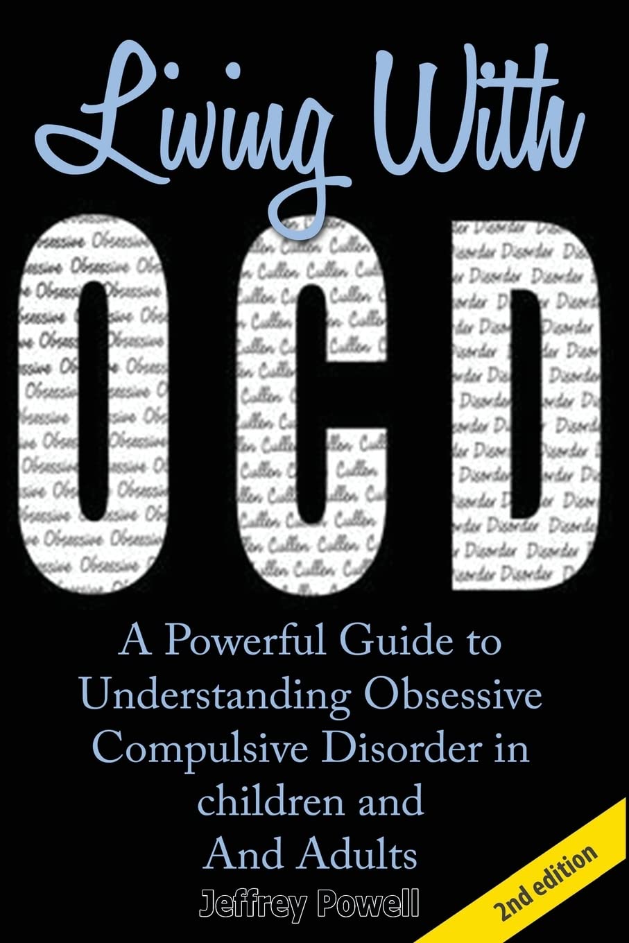 Living With OCD: A Powerful Guide To Understanding Obsessive Compulsive Disorder in Children And Adults,Used