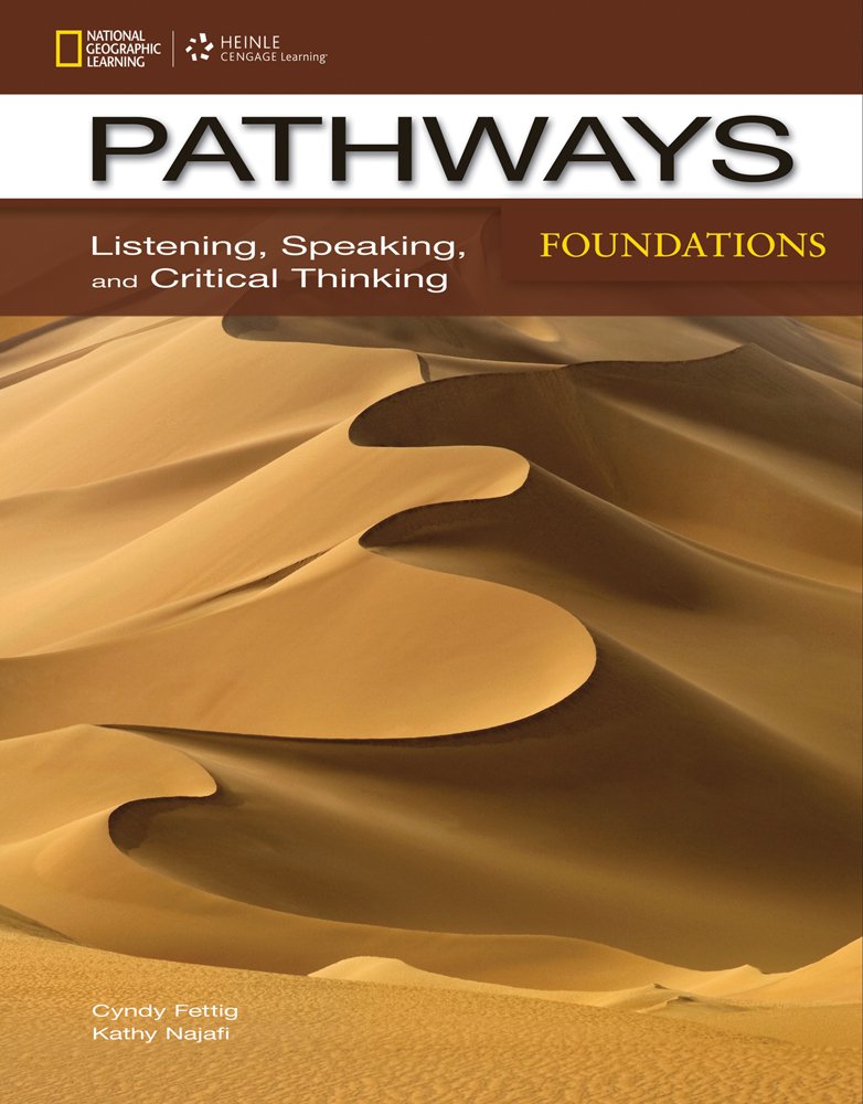 Pathways: Listening, Speaking, and Critical Thinking Foundations (Pathways: Listening, Speaking, & Critical Thinking),Used